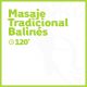 Masaje Tradicional Balinés - 120 minutos