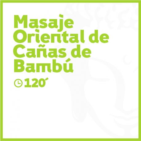 Masaje Oriental de Cañas de Bambú - 120 minutos
