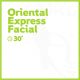 Oriental Express Facial - 30 minutos
