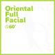 Oriental Full Facial - 60 minutos